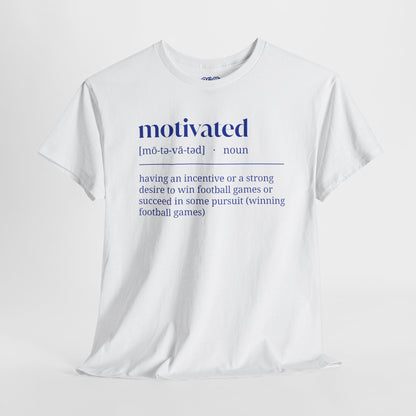 The "Motivated" Tee